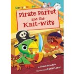 Pirate Parrot and the Knit-wits White Early Reader Howson StevePaperback – Hledejceny.cz