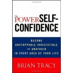 The Power of Self-Confidence - B. Tracy – Sleviste.cz