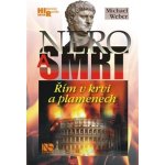 Nero a smrt. Řím v krvi a plamenech - Michael Weber - NS Svoboda – Zboží Mobilmania