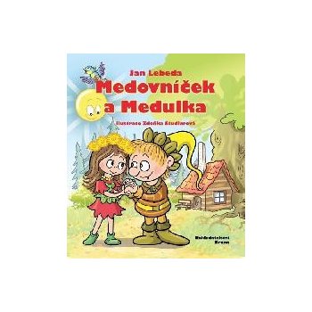 Medovníček a Medulka - Jan Lebeda