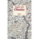 Sagen aus Olmütz - Müller, Willibald, Vázaná – Hledejceny.cz