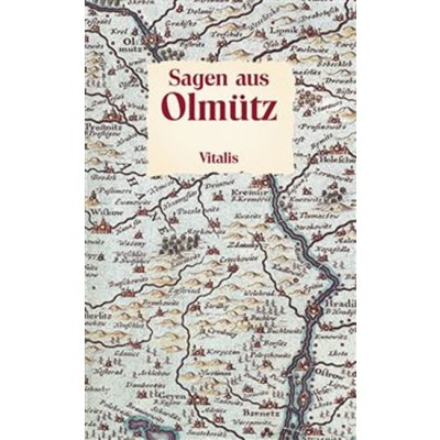 Sagen aus Olmütz - Müller, Willibald, Vázaná – Hledejceny.cz