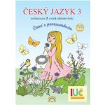 Český jazyk 3 – učebnice, Čtení s porozuměním – Hledejceny.cz