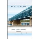 Most do mesta – Hledejceny.cz