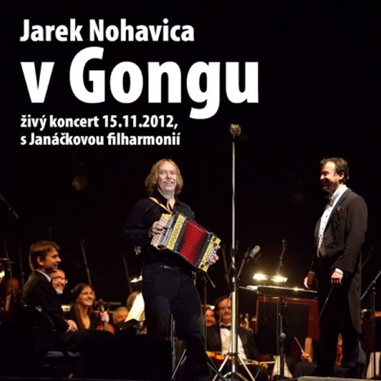 Jaromír Nohavica - V Gongu - CD/DVD - Nohavica Jarek