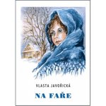 Javořická Vlasta - Na faře – Hledejceny.cz