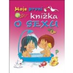 Moje první knížka o sexu – Zboží Mobilmania