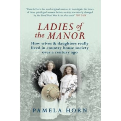 Ladies Of The Manor – Hledejceny.cz