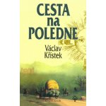 Cesta na poledne Křístek Václav – Zboží Mobilmania