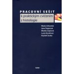 Pracovní sešit k praktickým cvičením z histologie - Jirkovská, Šrajerová a kol. – Zbozi.Blesk.cz