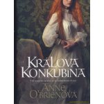 Králova konkubína - Anne O’Brien – Hledejceny.cz