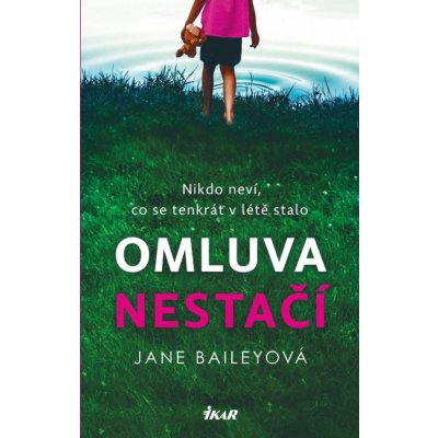 Omluva nestačí - Jane Baileyová – Hledejceny.cz
