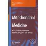 Mitochondrial Medicine - Anna Gvozdjáková – Hledejceny.cz