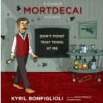 Don't Point That Thing at Me - Bonfiglioli Kyril, Prebble Simon – Hledejceny.cz