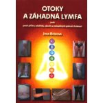 Otoky a záhadná lymfa aneb pravé příčiny celulitidy, obezity a neúspěšných pokusů zhubnout - Jitka Bičíková – Hledejceny.cz