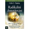 Kniha Radikální zhmotnění - Colin Tipping