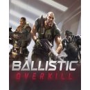 Ballistic Overkill