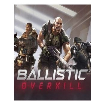 Ballistic Overkill