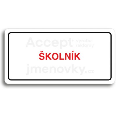 ACCEPT Piktogram ŠKOLNÍK - bílá tabulka - barevný tisk – Zboží Mobilmania