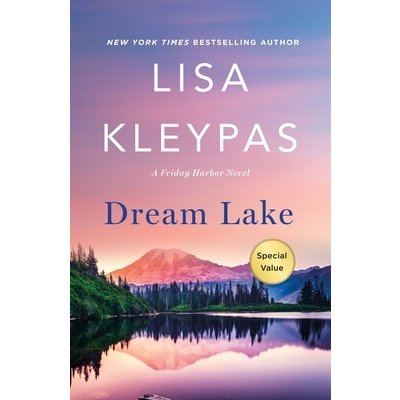 Dream Lake: A Friday Harbor Novel Kleypas Lisa Paperback