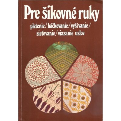 Pre šikovné ruky 1 – Zbozi.Blesk.cz