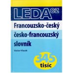 Francouzko-český a česko-francouzský slovník - nové výrazy - Vlasák Václav – Hledejceny.cz