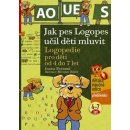 Jak pes Logopes učil děti mluvit -- Logopedie pro děti od 4 do 7 let - Ivana Novotná