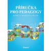 Živá abeceda pro 1.ročník - pedagogická příručka – Navrátilová, Kupčíková, Vejsová