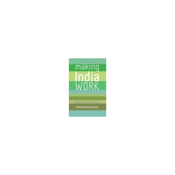 E-book elektronická kniha Making India Work - Bissell William Nanda