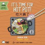 Bitty Bao It's Time for Hot Pot: A Bilingual Book in English and Mandarin with Traditional Characters, Zhuyin, and Pinyin Benard LaceyBoard Books – Sleviste.cz