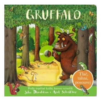 Gruffalo - Tlač, táhni, posouvej - Donaldsonová Julia, Donaldson Julia