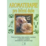 Aromaterapie pro léčení duše – Zbozi.Blesk.cz