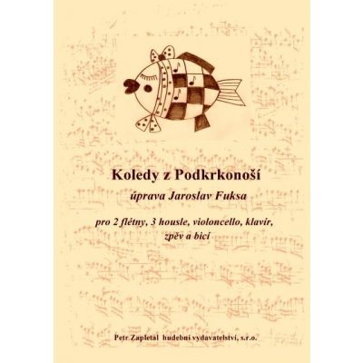 Koledy z Podkrkonoší flétna I., II., housle I., II., III.,violoncello, klavír, zpěv sbor, bicí nástroje – Zbozi.Blesk.cz