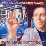 GRANEY, DAVE WITH THE CORAL SNAKES - NIGHT OF THE WOLVERINE – Sleviste.cz