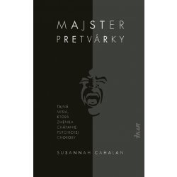 Majster pretvárky - Susannah Cahalan