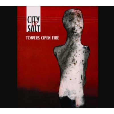 City Of Salt - Towers Open Fire CD – Hledejceny.cz