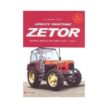 Kniha Opravy traktorů Zetor Praktická příručka pro modely Z 2011 - Z 6945