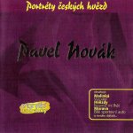 Pavel Novák - Portréty českých hvězd, 1CD, 2005 – Hledejceny.cz