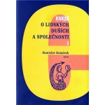 Eseje o lidských duších a společnosti I. Stanislav Komárek – Sleviste.cz