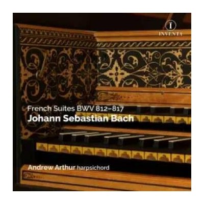 Johann Sebastian Bach - French Suites BWV 812-817 2 CD – Hledejceny.cz