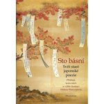 Sto básní - Svět staré japonské poezie, 3. vydání – Hledejceny.cz