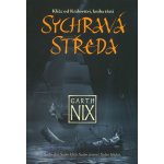 Sychravá Středa Klíče od Království 3 - Garth Nix – Hledejceny.cz