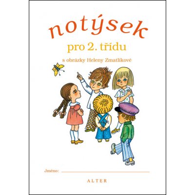 Notýsek pro 2. ročník ZŠ - Zmatlíková Helena – Zbozi.Blesk.cz