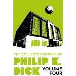 The Collected Stories of Philip K. Dick Volume 4 – Zboží Dáma