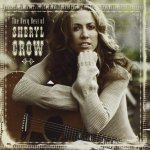 Sheryl Crow - The Very Best Of CD – Hledejceny.cz