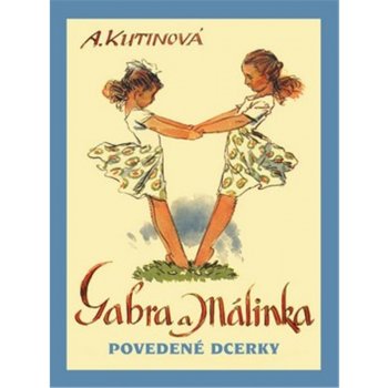 Gabra a Málinka 1.- Povedené dcerky Kutinová, Amálie