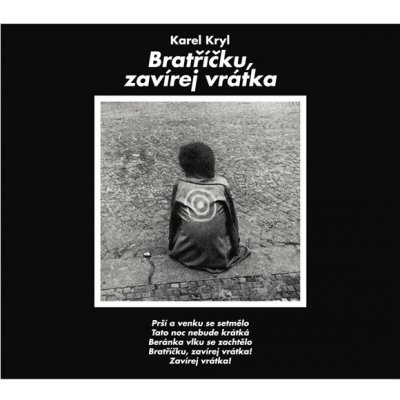 Karel Kryl - Bratříčku, zavírej vrátka CD – Zboží Mobilmania