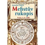 Mefistův rukopis. Praha A. D. 1608 Antonín Polách Rybka Publishers – Hledejceny.cz