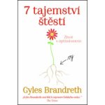 7 Tajemství štěstí Život s optimizmem Gyles Brandreth – Sleviste.cz