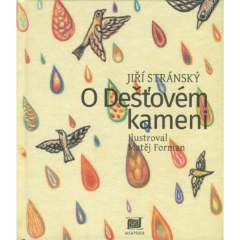 O dešťovém kameni - Jiří Stránský